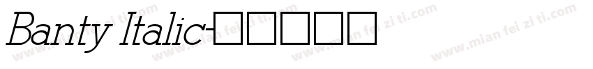 Banty Italic字体转换